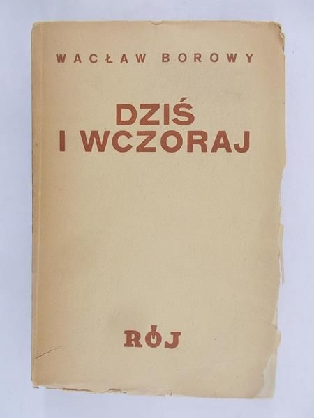 Borowy Wacław  - Dziś i wczoraj, 1934 r.