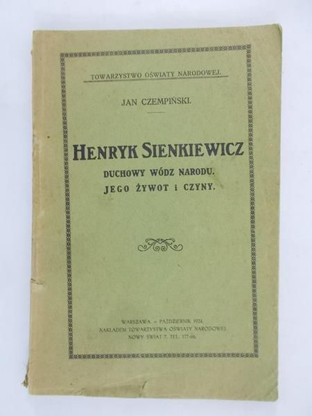 Czempiński Jan -  Henryk Sienkiewicz duchowy wódź narodu, 1924 r.