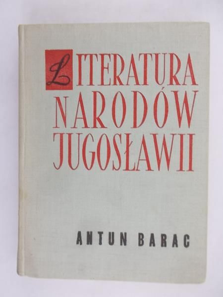 Barac Antun - Literatura narodów Jugosławii