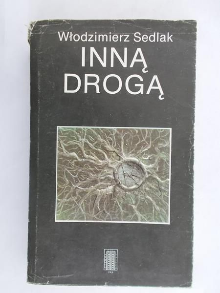 Sedlak Włodzimierz - Inną drogą