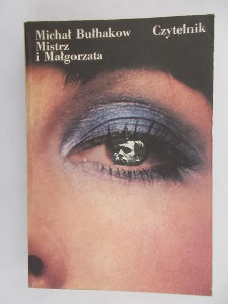 Bułhakow Michał - Mistrz i Małgorzata