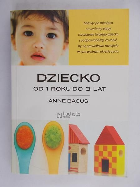 Bacus Anne - Dziecko od 1 roku do 3 lat