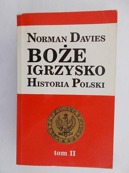 Davies Norman - Boże Igrzysko, Tom II