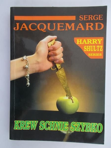 Jacquemard Serge - Krew schnie szybko