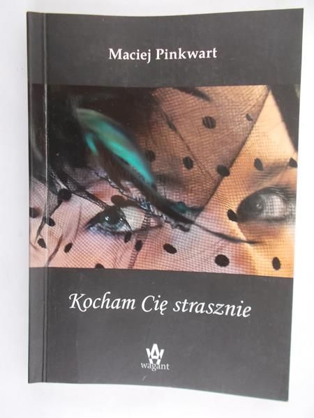 Pinkwart Maciej - Kocham Cię strasznie