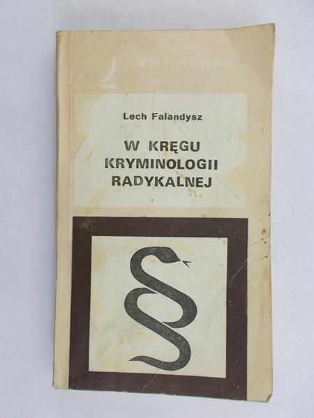 Falandysz Lech - W kręgu kryminologii radykalnej