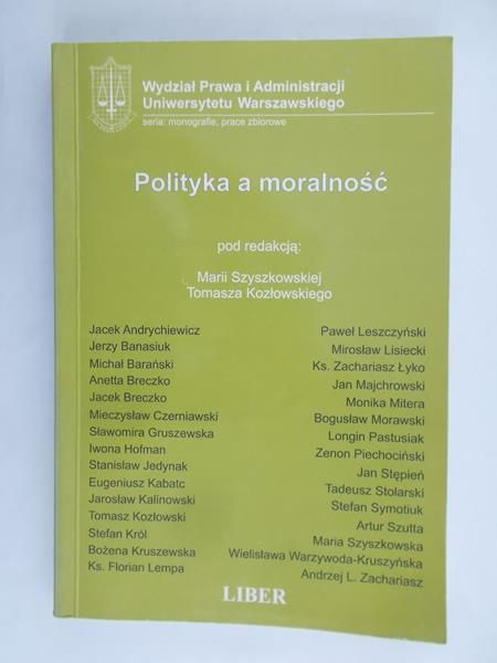 Szyszkowska Maria (red.) - Polityka a moralność