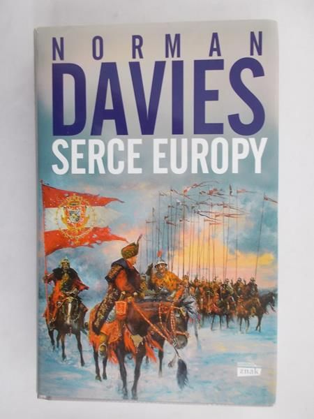 Davies Norman - Serce Europy
