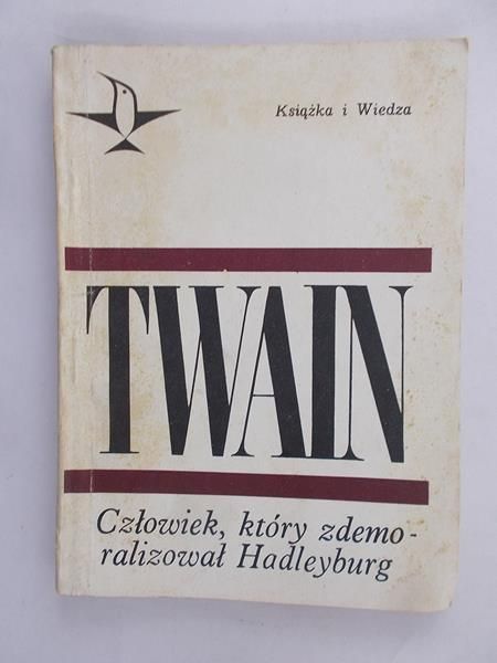 Twain Mark - Człowiek, który zdemoralizował Hadleyburg