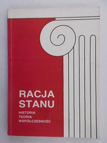 Olszewski Edward (red.) - Racja stanu. Historia, teoria, współczesność