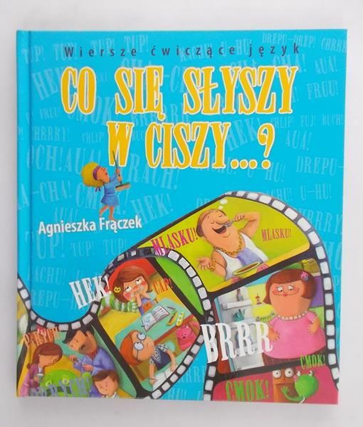 Frączek Agnieszka - Co się słyszy w ciszy…?