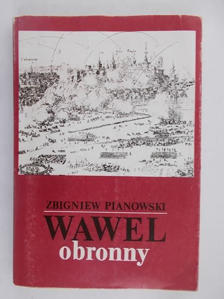 Pianowski Zbigniew - Wawel obronny