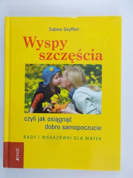 Wyspy szczęścia, czyli jak osiągnąć dobre samopoczucie