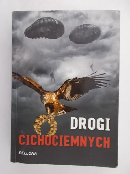 Braszczyk Maria (red.) - Drogi Cichociemnych