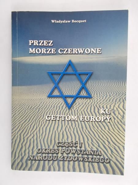 Bocquet Władysław - Przez Morze Czerwone, Część 1