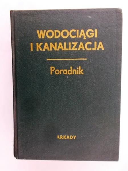 Chudzicki Mariusz (red.) - Wodociągi i kanalizacja. Poradnik
