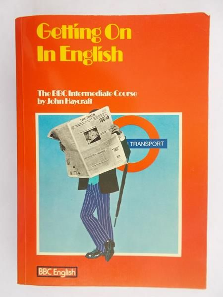 Haycraft John - Getting on in English