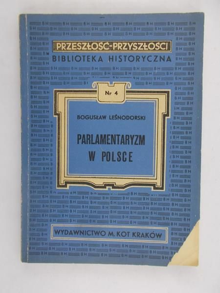 Leśnodoski Bogusław - Parlamentyzm w Polsce, 1947 r.