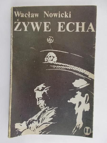 Nowicki Wacław - Żywe Echa