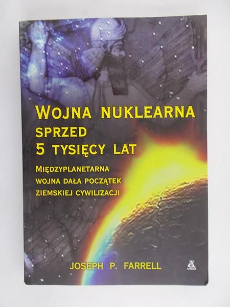 Farrel Joseph P. - Wojna nuklearna sprzed 5 tysięcy lat