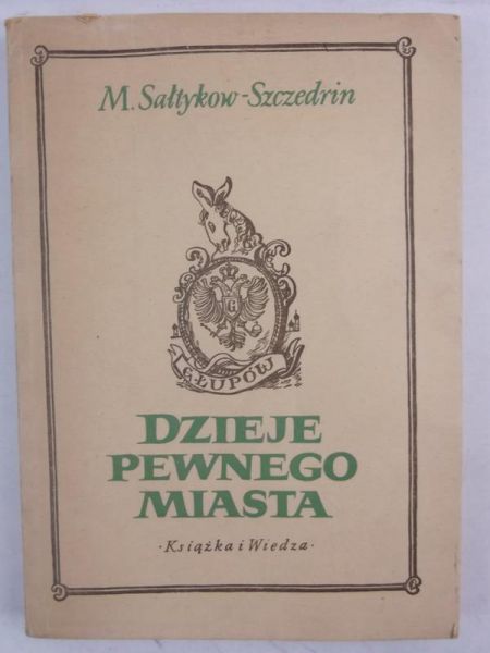 Sałtykow-Szczedrin M. - Dzieje pewnego miasta