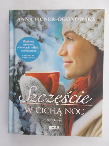 Ficner-Ogonowska Anna - Szczęście w cichą noc