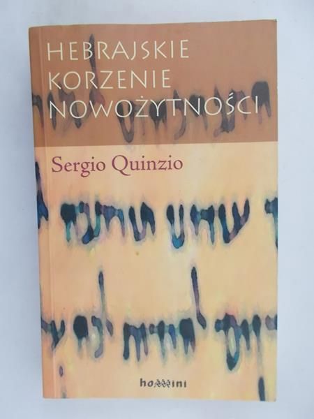 Quinzio Sergio - Hebrajskie korzenie nowożytności