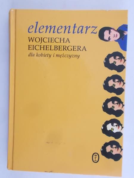 Kowalik Lucyna - Elementarz Wojciecha Eichelbergera dla kobiet i mężczyzn