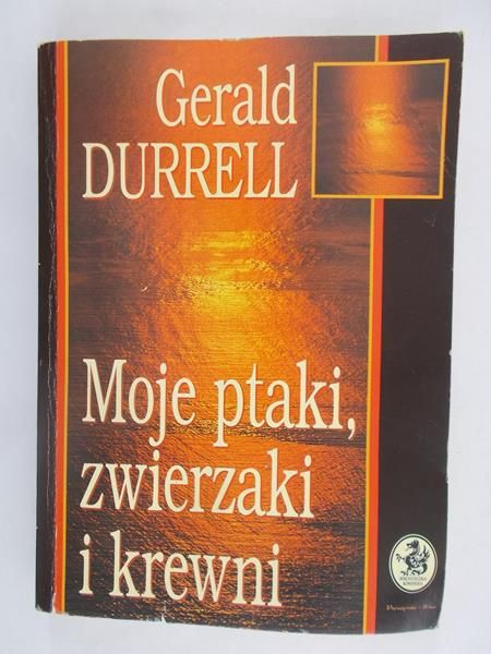 Durrell Gerald - Moje ptaki, zwierzaki i krewni