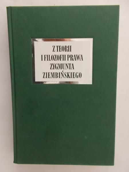 Wronkowska Sławomira (red.) - Z teori i filozofii prawa Zygmunta Ziembińskiego