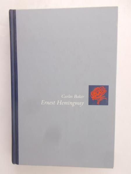 Baker Carlos - Ernest Hemingway