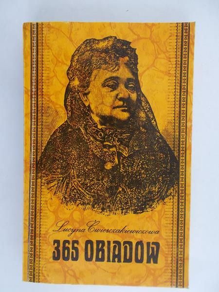 Ćwierczakiewiczowa Lucyna - 365 obiadów