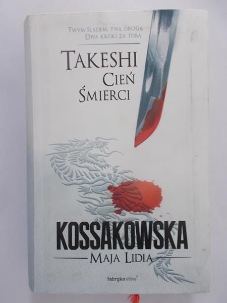 Kossakowska Maja Lidia - Takeshi. Cień śmierci