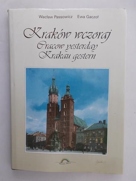 Passowicz Wacław - Kraków wczoraj
