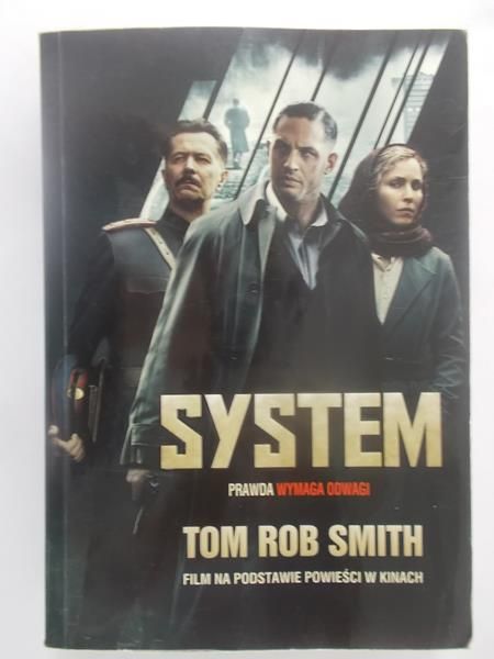 Smith Tom Rob - System. Prawda wymagana odwagi