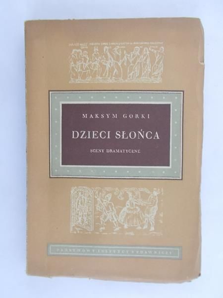 Gorki Maksym - Dzieci Słóńca