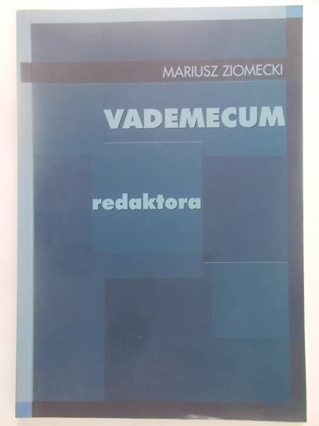 Ziomecki Mariusz - Vademecum redaktora