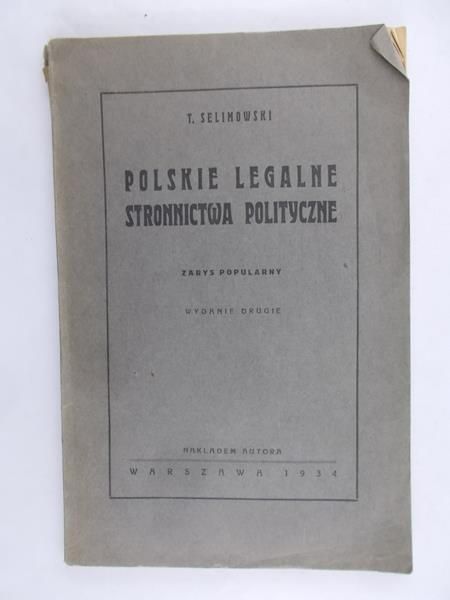 Selimowski T. - Polskie Legalne stronnictwa polityczne 1934 r