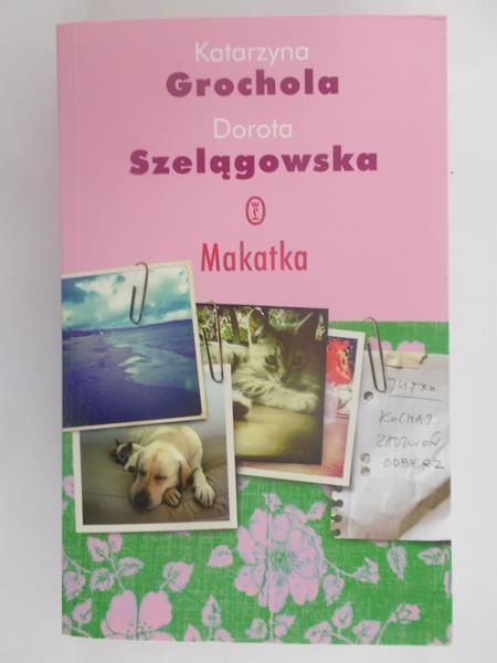 Grochola Katarzyna - Makatka