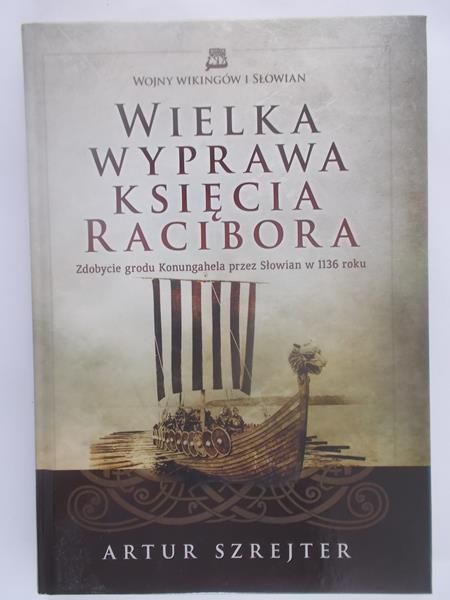 Szrejter Artur - Wielka wyprawa księcia Racibora