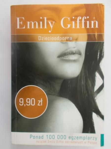 Giffin Emily - Dziecioodporna
