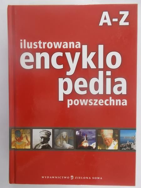 Marcinek Jadwiga (red.) - Ilustrowana encyklopedia powszechna A-Z