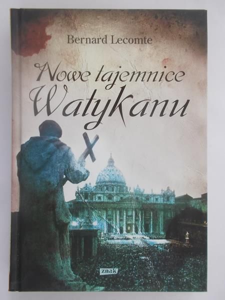 Lecomte Bernard - Nowe tajemnice Watykanu