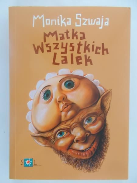 Szwaja Monika - Matka wszystkich lalek