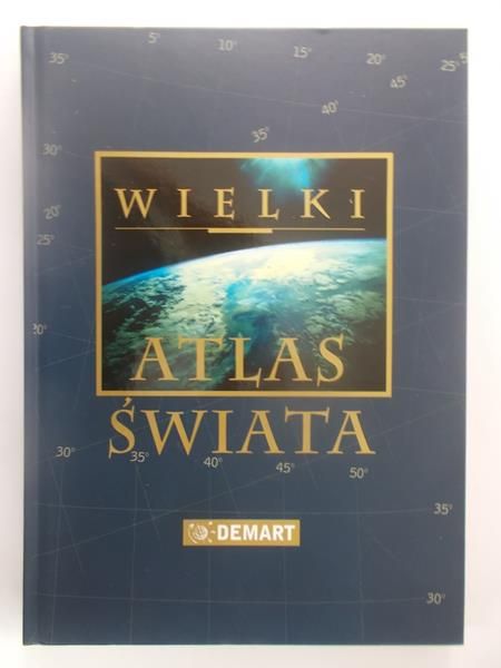 Wieczorek Marzena (red.) - Wielki atlas świata