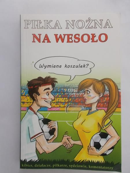 Piłka nożna na wesoło