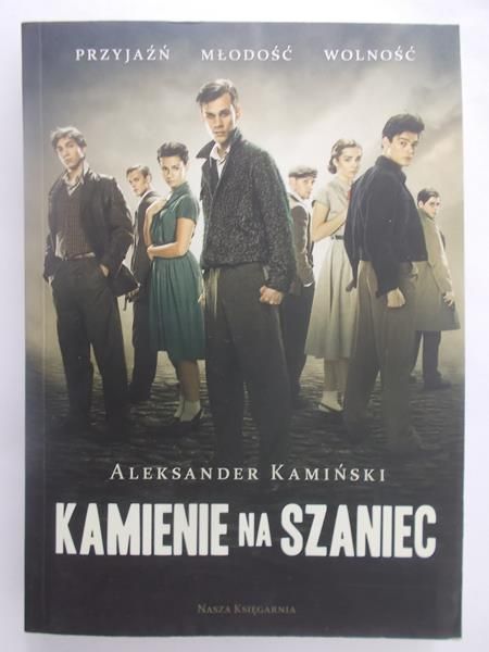 Kamiński Aleksander - Kamienie na szaniec