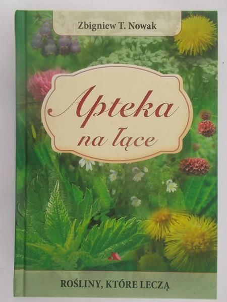 Nowak Zbigniew T. - Apteka na łące