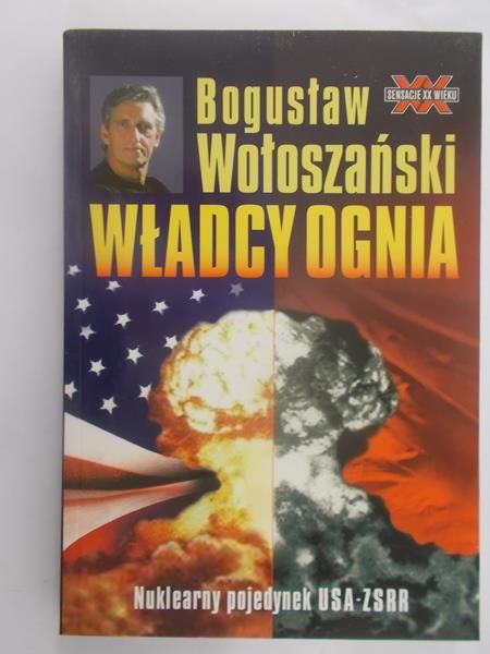 Wołoszański Bogusław - Władcy ognia
