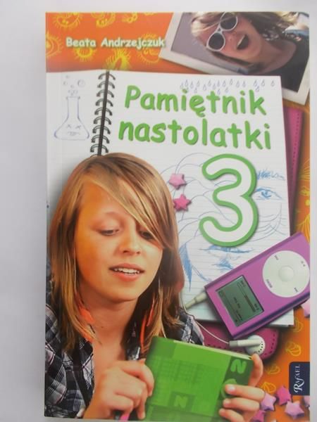 Andrzejczuk Beata - Pamiętnik nastolatki, Tom III